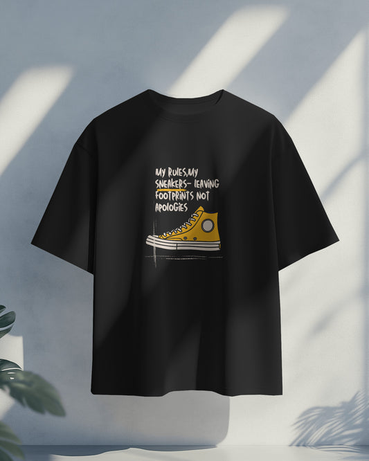 Rules? Nah. Just Sneakers & Sass. Oversized T-shirt